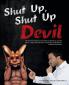 Shut Up Shut Up Devil