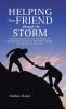 Helping Your Friend through the Storm