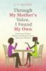 Through My Mother's Voice I Found My Own