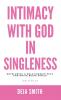 Intimacy with God in Singleness