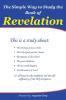 The Simple Way to Study the Book of Revelation