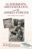 Alzheimer's Archaeology and the Armed Forces