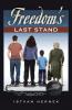 Freedom's Last Stand
