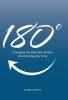 180°: Changing The Direction Of Your Life One Day At A Time