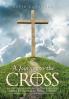A Journey to the Cross