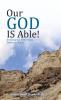 Our GOD IS Able!