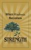 When Weakness Becomes Strength