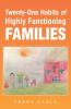 Twenty-One Habits of Highly Functioning Families