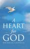A Heart For God