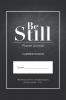 Be Still