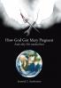 How God Got Mary Pregnant