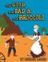 The Good The Bad & The Broccoli