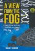 A View from the Fog