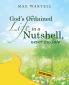 God's Ordained Life in a Nutshell never too late