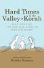 Hard Times in the Valley of Korah