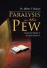 Paralysis in the Pew