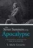 The Seven Summers of the Apocalypse