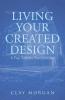 Living Your Created Design