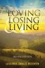 Loving Losing & Living