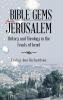 Bible Gems from Jerusalem