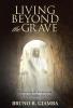 Living Beyond the Grave