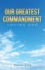 Our Greatest Commandment