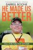 He Made Us Better