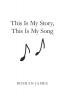 This Is My Story This Is My Song