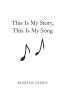 This Is My Story This Is My Song