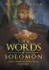 The Words of Solomon