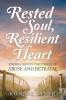 Rested Soul Resilient Heart