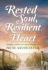 Rested Soul Resilient Heart