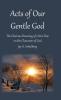 Acts of Our Gentle God