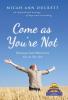 Come as You'Re Not