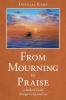 From Mourning to Praise