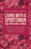 Living with a Sportsman and Other Wild Things