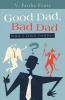 Good Dad Bad Dad