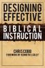 Designing Effective Biblical Instruction