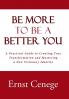 Be More To Be A Better You
