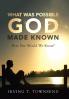 What Was Possible God Made Known
