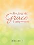 Finding His Grace Everywhere