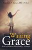 Waiting for Grace