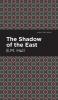 The Shadow of the East