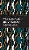 The Marquis de Villemer