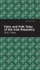 Fairy and Folk Tales of the Irish Peasantry