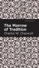 The Marrow of Tradition