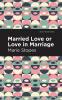 Married Love or Love in Marriage