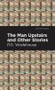 The Man Upstairs and Other Stories
