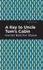 A Key to Uncle Tom's Cabin