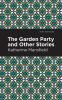 The Garden Party and Other Stories